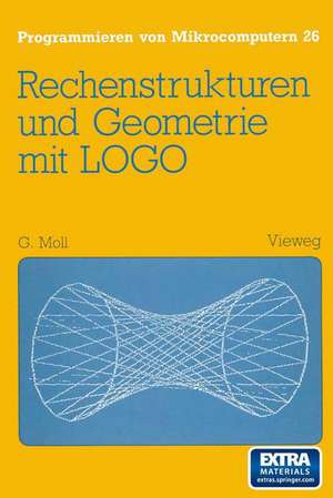 Rechenstrukturen und Geometrie mit LOGO de Gerhard Moll