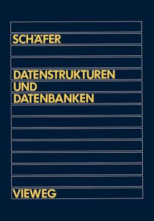 Datenstrukturen und Datenbanken de Georg Schäfer