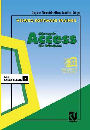 Vieweg Software-Trainer Microsoft Access für Windows de Dagmar Sieberichs