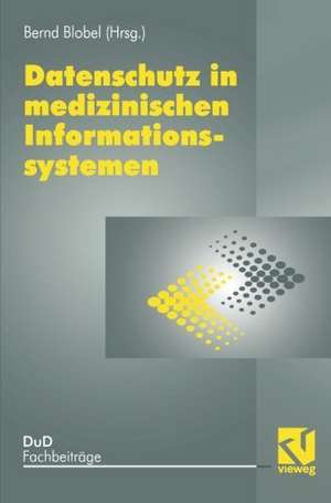 Datenschutz in medizinischen Informationssystemen de Bernd Blobel