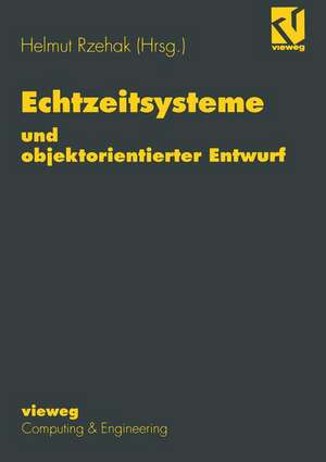 Echtzeitsysteme und objektorientierter Entwurf de Helmut Rzehak