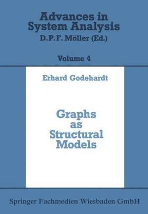 Graphs as Structural Models: The Application of Graphs and Multigraphs in Cluster Analysis de Erhard Godehardt