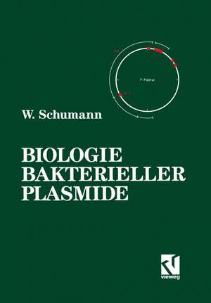 Biologie Bakterieller Plasmide de Wolfgang Schumann