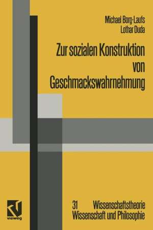 Zur sozialen Konstruktion von Geschmackswahrnehmung de Michael Borg-Laufs