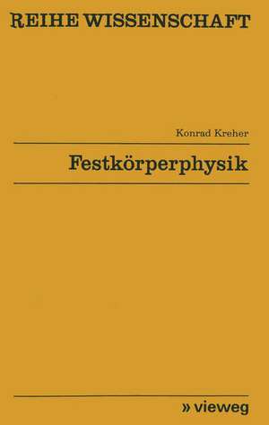 Festkörperphysik de Konrad Kreher