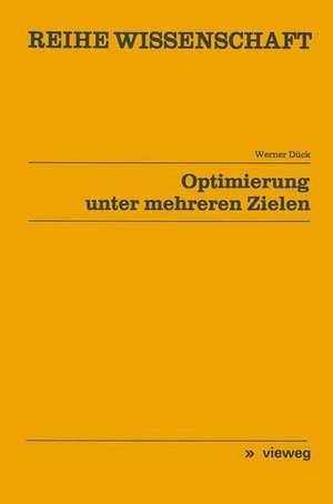 Optimierung unter mehreren Zielen de Werner Dück