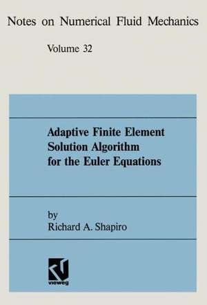 Adaptive Finite Element Solution Algorithm for the Euler Equations de Richard A. Shapiro