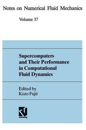 Supercomputers and Their Performance in Computational Fluid Dynamics de Kozo Fujii