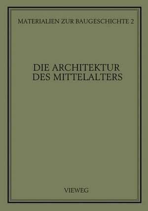 Die Architektur des Mittelalters de Martin Grassnick