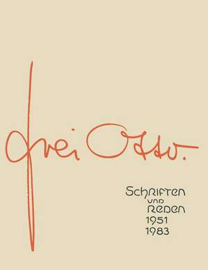 Schriften und Reden: 1951 – 1983 de Otto Frei