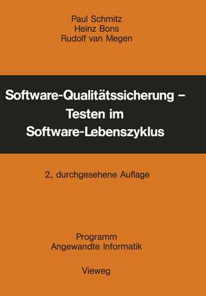 Software-Qualitätssicherung — Testen im Software-Lebenszyklus de Paul Schmitz