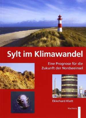 Sylt im Klimawandel de Ekkehard Klatt