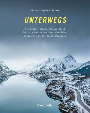 Unterwegs! de Sybille Franke
