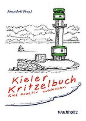 Kieler Kritzelbuch de Almut Behl