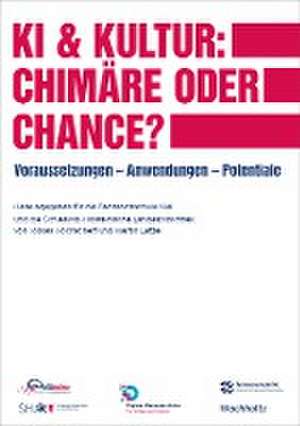 KI & Kultur: Chimäre oder Chance? de Tobias Hochscherf