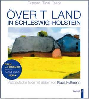 Över't Land in Schleswig-Holstein de Gregor Gumpert