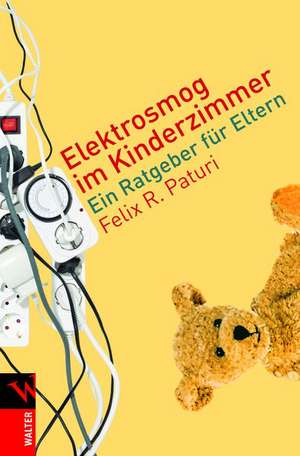 Elektrosmog im Kinderzimmer de Felix R. Paturi