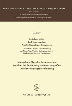 Untersuchung über den Zusammenhang zwischen der Bestimmung optimaler Losgrößen und der Fertigungsablaufplanung de Eckhard Müller