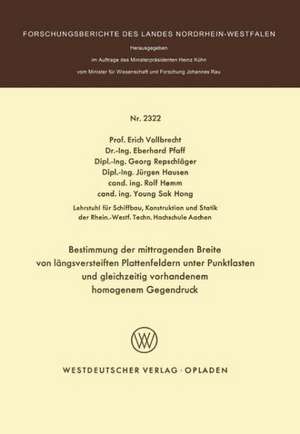 Bestimmung der mittragenden Breite von längsversteiften Plattenfeldern unter Punktlasten und gleichzeitig vorhandenem homogenem Gegendruck de Erich Vollbrecht