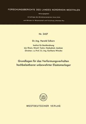 Grundlagen für das Verformungsverhalten hochbelastbarer unbewehrter Elastomerlager de Harald Schorn