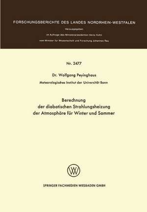 Berechnung der diabatischen Strahlungsheizung der Atmosphäre für Winter und Sommer de Wolfgang Peyinghaus