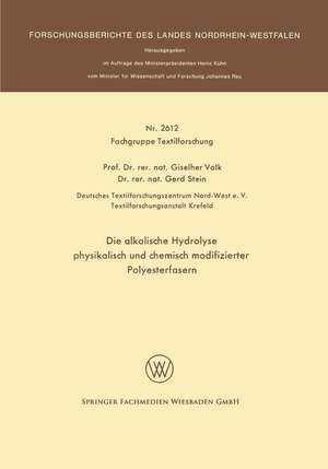 Die alkalische Hydrolyse physikalisch und chemisch modifizierter Polyesterfasern de Giselher Valk