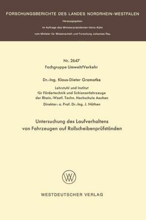 Untersuchung des Laufverhaltens von Fahrzeugen auf Rollscheibenprüfständen de Klaus-Dieter Gramatke