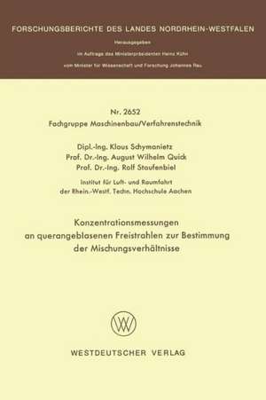 Konzentrationsmessungen an querangeblasenen Freistrahlen zur Bestimmung der Mischungsverhältnisse de Klaus Schymanietz