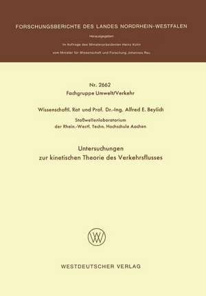 Untersuchungen zur kinetischen Theorie des Verkehrsflusses de Alfred E. Beylich