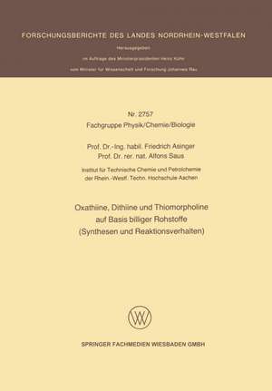 Oxathiine, Dithiine und Thiomorpholine auf Basis billiger Rohstoffe (Synthesen und Reaktionsverhalten) de Friedrich Asinger