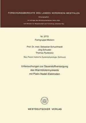 Untersuchungen zur Sauerstoffversorgung des Warmblütermyokards mit Platin-Nadel-Elektroden de Sebastian Schuchhardt