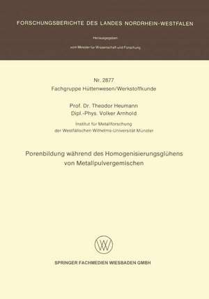 Porenbildung während des Homogenisierungsglühens von Metallpulvergemischen de Theodor Heumann