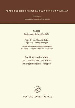 Ermittlung und Analyse von Unfallschwerpunkten im innerbetrieblichen Transport de Reinald Skiba