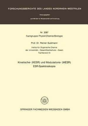 Kinetische- (KESR) und Modulations- (MESR) ESR — Spektroskopie de Reiner Sustmann