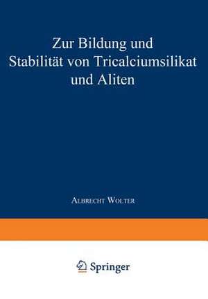 Zur Bildung und Stabilität von Tricalciumsilikat und Aliten de Albrecht Wolter