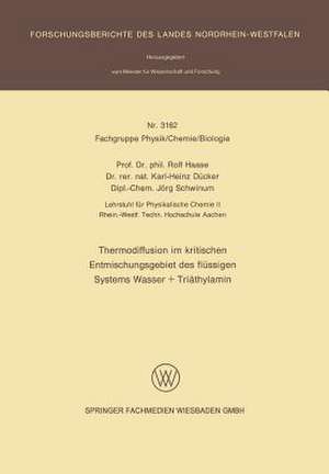 Thermodiffusion im kritischen Entmischungsgebiet des flüssigen Systems Wasser + Triäthylamin de Rolf Haase