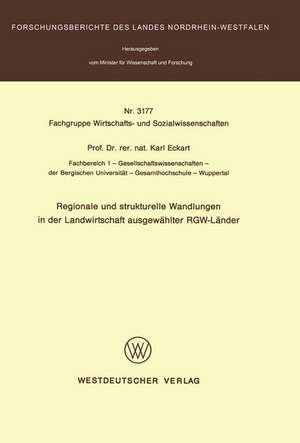 Regionale und strukturelle Wandlungen in der Landwirtschaft ausgewählter RGW-Länder de Karl Eckart