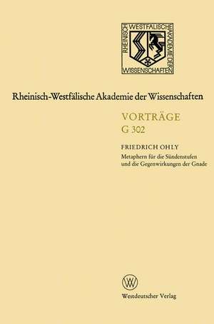 Rheinisch-Westfälische Akademie der Wissenschaften: Geisteswissenschaften Vorträge · G 302 de Friedrich Ohly