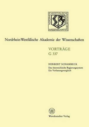 Das österreichische Regierungssystem Ein Verfassungsvergleich de Herbert Schambeck