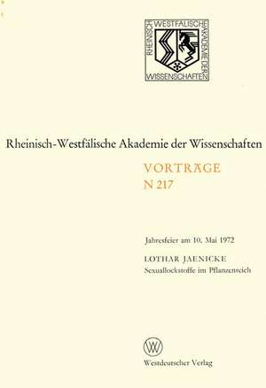 Sexuallockstoffe im Pflanzenreich: Jahresfeier am 10. Mai 1972 de Lothar Jaenicke