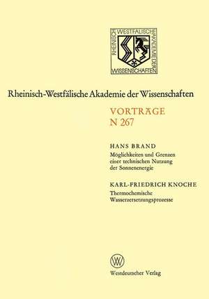 Möglichkeiten und Grenzen einer technischen Nutzung der Sonnenenergie. Thermochemische Wasserzersetzungsprozesse: 246. Sitzung am 3. November 1976 in Düsseldorf de Hans Brand