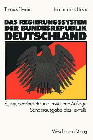 Das Regierungssystem der Bundesrepublik Deutschland de Thomas Ellwein