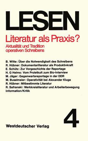 Literatur als Praxis?: Aktualität und Tradition operativen Schreibens de Raoul Hübner