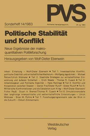 Politische Stabilität und Konflikt: Neue Ergebnisse der makroquantitativen Politikforschung de Wolf-Dieter Eberwein