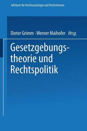 Gesetzgebungstheorie und Rechtspolitik de Dieter Grimm