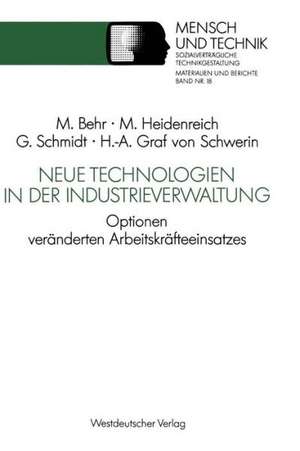 Neue Technologien in der Industrieverwaltung: Optionen veränderten Arbeitskräfteeinsatzes de Martin Heidenreich