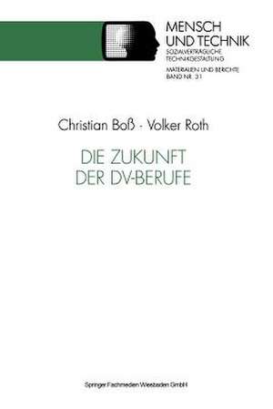 Die Zukunft der DV-Berufe de Christian Boß