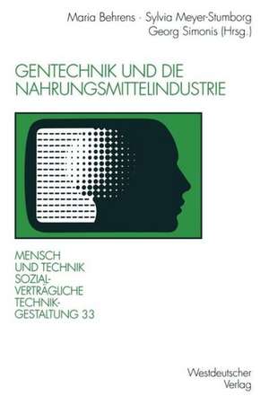 Gentechnik und die Nahrungsmittelindustrie de Maria Behrens