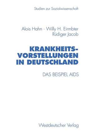 Krankheitsvorstellungen in Deutschland: Das Beispiel AIDS de Alois Hahn