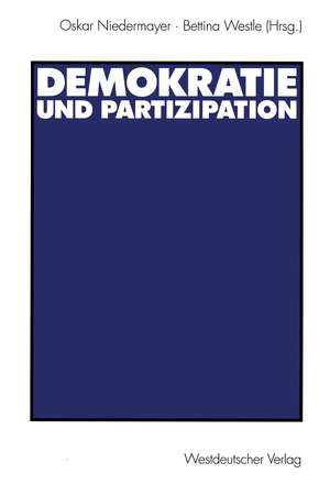 Demokratie und Partizipation: Festschrift für Max Kaase de Oskar Niedermayer